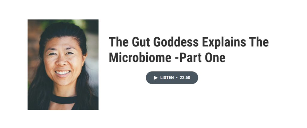 The Gut Goddess Explains The Microbiome