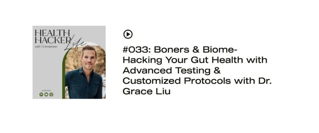 Hacking Your Gut Health with Advanced Testing & Customized Protocols with Dr. Grace Liu